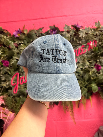 Tattoos Are Trashy Embroidered Cap