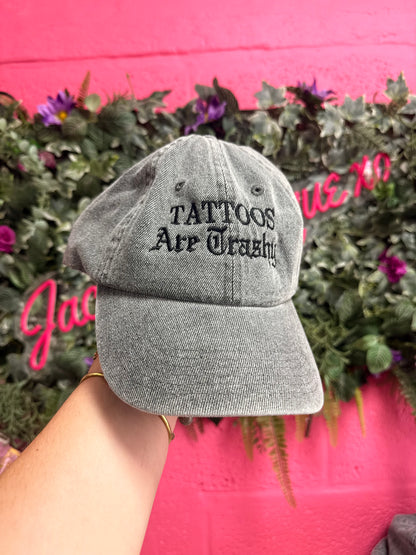 Tattoos Are Trashy Embroidered Cap