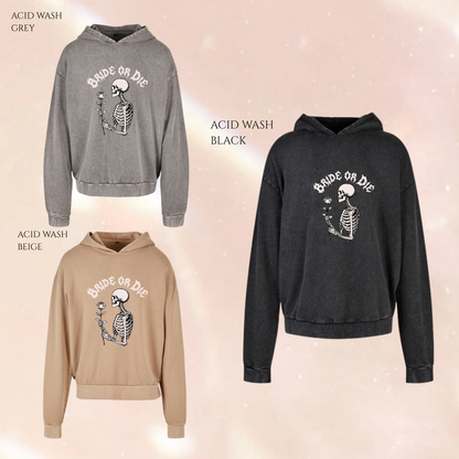 Bride or Die Skull Alternative Text Acid Wash Oversized Unisex Hoodie