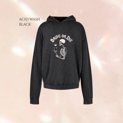 Bride or Die Skull Alternative Text Acid Wash Oversized Unisex Hoodie